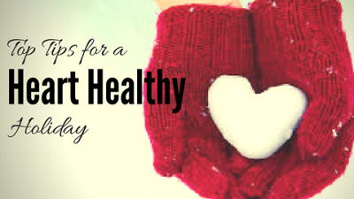 Tips for heart-healthy holidays